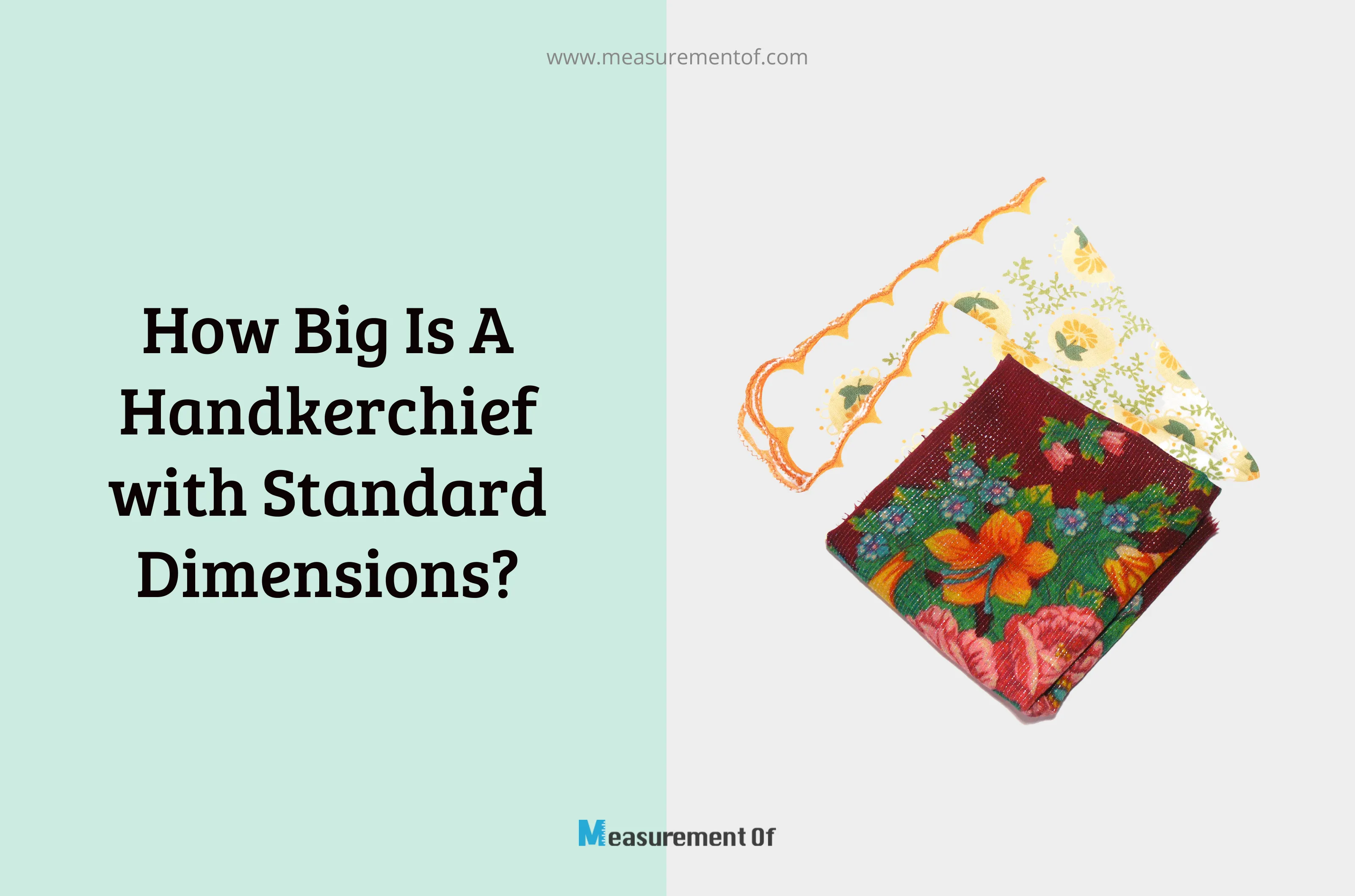 How Big Is A Handkerchief with Standard Dimensions