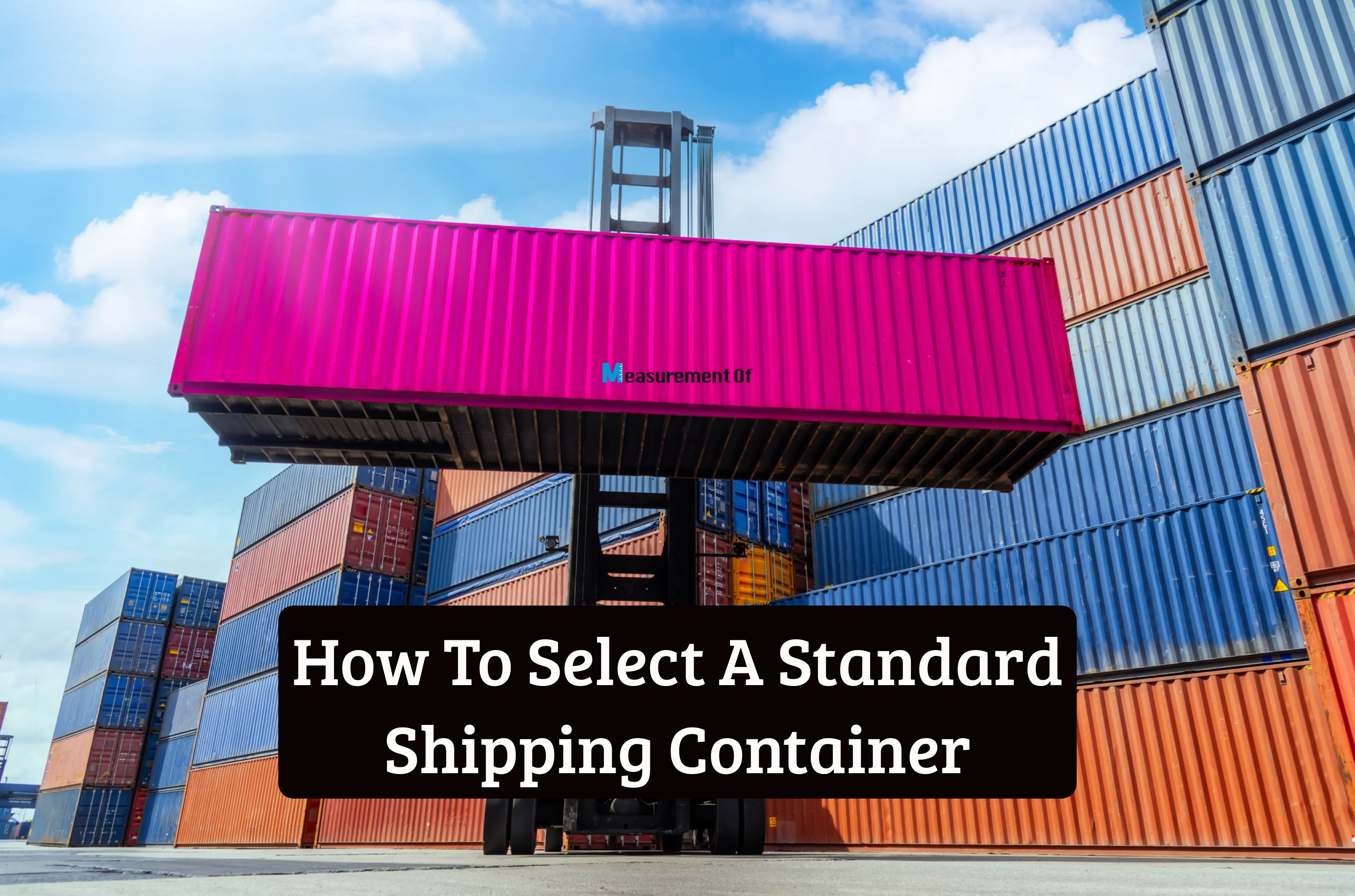 How To Select A Standard Shipping Container