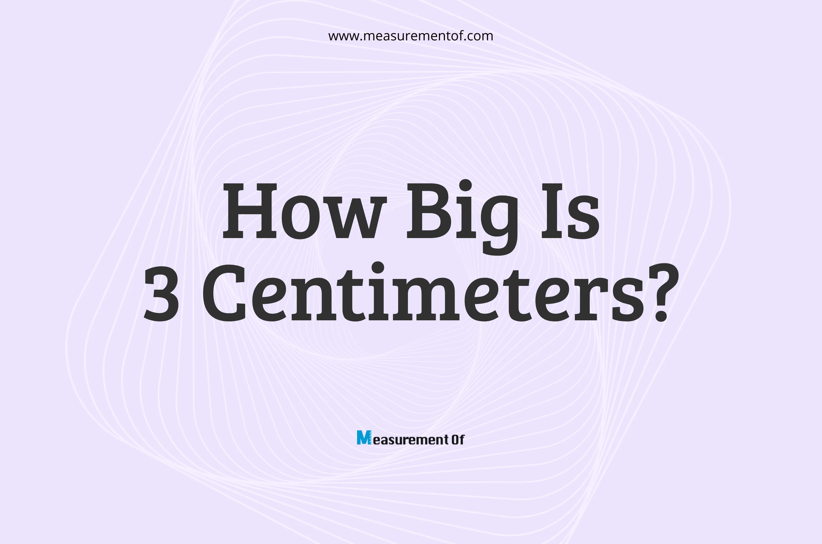 How big is 3 cm