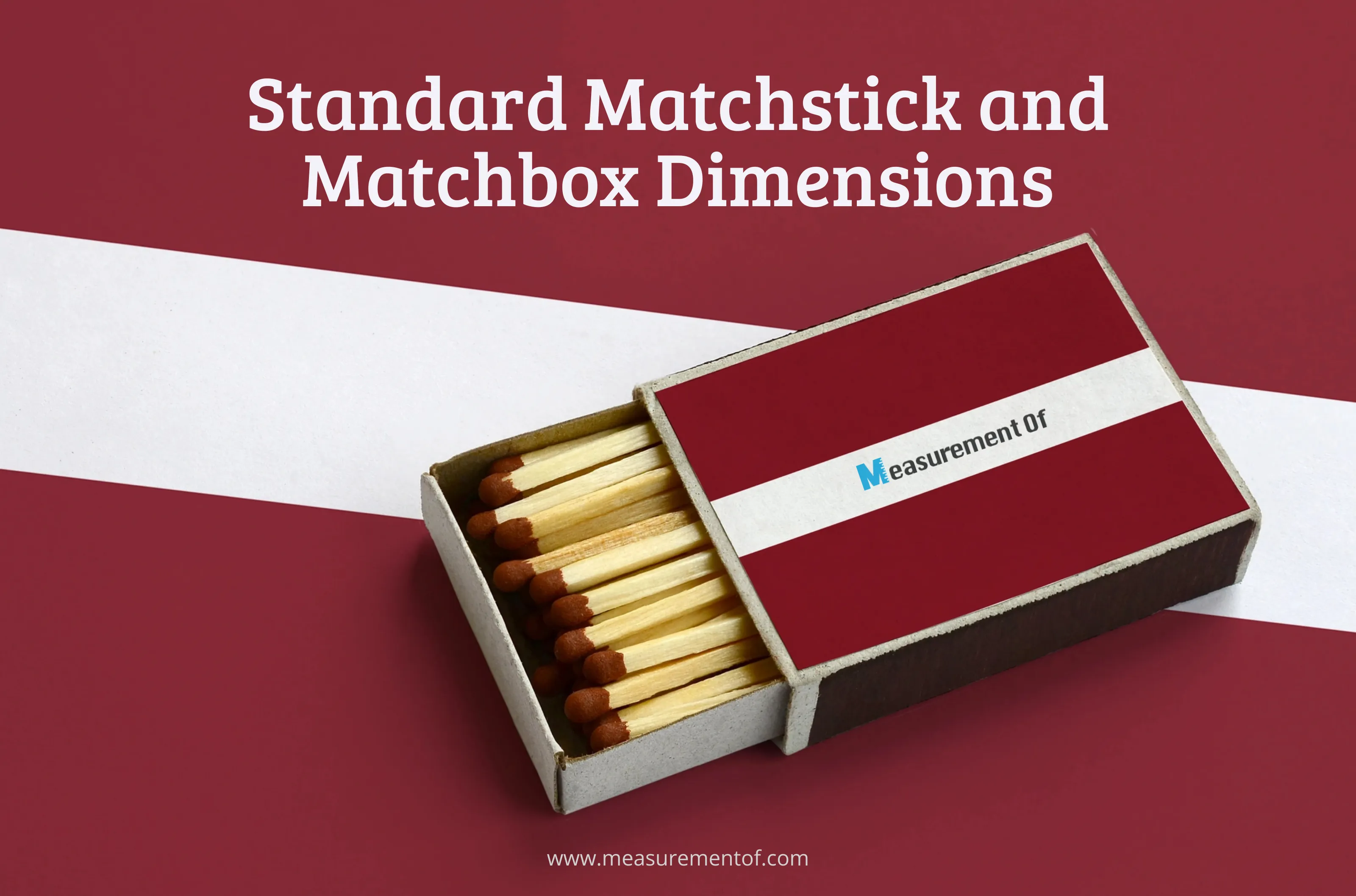 Standard Matchstick and Matchbox Dimensions